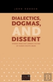 Dialectics, Dogmas, And Dissent