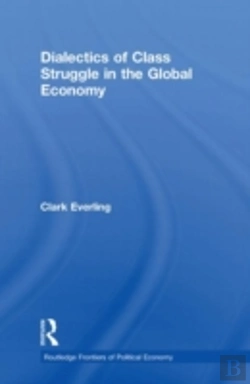 Bertrand.pt - Dialectics Of Class Struggle In The Global Economy