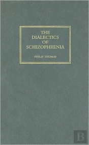 Dialectics Of Schizophrenia Cb