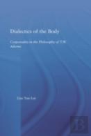 Dialectics Of The Body