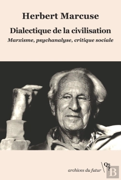 Bertrand.pt - Dialectique De La Civilisation : Marxisme, Psychanalyse, Critique Sociale