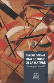 Dialectique De La Nature - Vers Un Nouveau Rebond ?