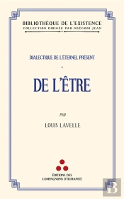 Dialectique De L'Éternel Présent Tome 1 : De L'Être