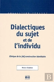 Dialectique Du Sujet Et De L'Individu