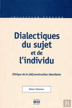 Bertrand.pt - Dialectique Du Sujet Et De L'Individu