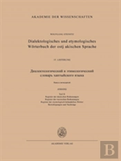 Dialektologisches Und Etymologisches Woeterbuch Der Ostjakischen Sprache