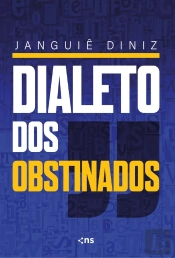 Dialeto Dos Obstinados: 1026 Palavras