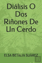 Dialisis O Dos Rinones De Un Cerdo