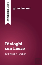 Dialoghi Con Leuco - Cesare Pavese (Analisi Del Libro)