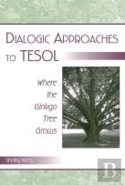 Dialogic Approaches To Tesol