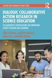 Dialogic Collaborative Action Research In Science Education