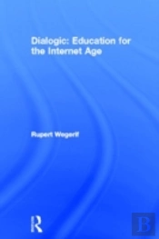 Dialogic: Education For The Internet Age