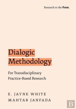Bertrand.pt - Dialogic Methodology For Transdisciplinary Practice-Based Research
