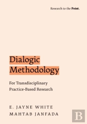 Dialogic Methodology For Transdisciplinary Practice-Based Research