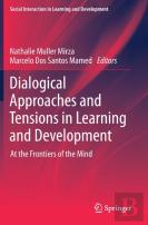 Dialogical Approaches And Tensions In Learning And Development