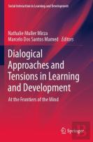 Dialogical Approaches And Tensions In Learning And Development