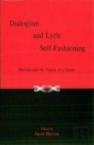 Dialogism And Lyric Self-Fashioning