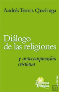 Bertrand.pt - Diálogo De Las Religiones Y Autocomprensión Cristiana