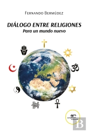 Dialogo Entre Religiones Para Un Mundo Nuevo