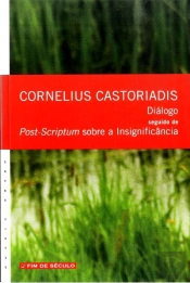 Diálogo seguido de Post-Scriptum Sobre a Insignificância