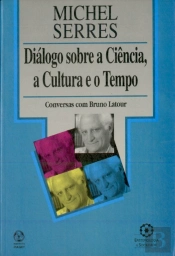 Diálogo sobre a Ciência, a Cultura e o Tempo