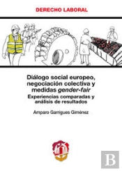 Diálogo Social Europeo, Negociación Colectiva Y Medidas Gender-Fair