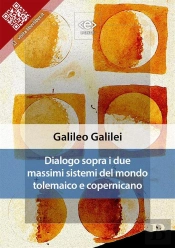 Dialogo Sopra I Due Massimi Sistemi Del Mondo Tolemaico E Copernicano