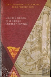 Diálogo Y Censura En España Y Portugal, Siglo Xvi