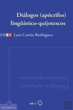 Bertrand.pt - Diálogos (Apócrifos) Lingüístico-Quijotescos