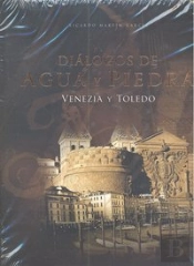 Dialogos De Agua Y Piedra Venezia Y Toledo