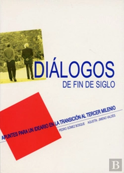 Bertrand.pt - Dialogos De Fin De Siglo. Apuntes Para Un Ideario En La Transición Al Tercer Milenio.