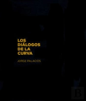 Dialogos De La Curva,Los