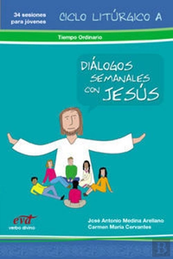Bertrand.pt - Diálogos Semanales Con Jesús Ciclo A: Tiempo Ordinario