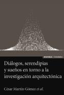 Dialogos Serendipias Y Sueños En Torno A La Investigacion A