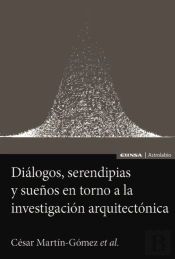 Dialogos Serendipias Y Sueños En Torno A La Investigacion A