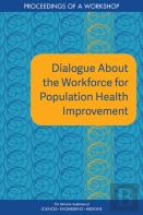 Dialogue About The Workforce For Population Health Improvement