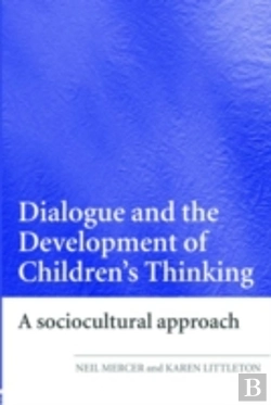 Bertrand.pt - Dialogue And The Development Of Children'S Thinking