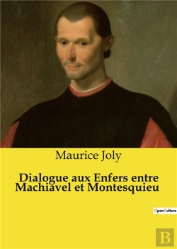 Bertrand.pt - Dialogue Aux Enfers Entre Machiavel Et M