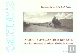Bertrand.pt - Dialogue Avec Arthur Rimbaud Sur L'Itineraire D'Addis Abeba A Harar