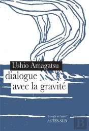 Dialogue Avec La Gravité