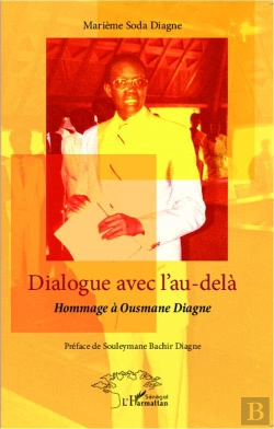 Bertrand.pt - Dialogue Avec L'Au-Delà ; Hommage À Ousmane Diagne