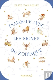 Dialogue Avec Les Signes Du Zodiaque