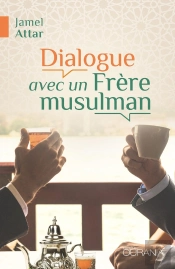 Dialogue Avec Un Frère Musulman