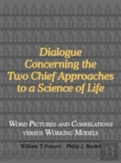Dialogue Concerning The Two Chief Approaches To A Science Of Life