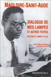 Dialogue De Mes Lampes Et Autres Textes : Oeuvres Completes
