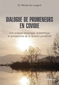 Bertrand.pt - Dialogue De Promeneurs En Covidie - Une Analyse Historique, Scientifique Et Prospective De La Récente Pandémie