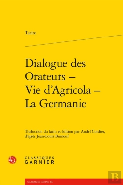 Bertrand.pt - Dialogue Des Orateurs - Vie D'Agricola - La Germanie