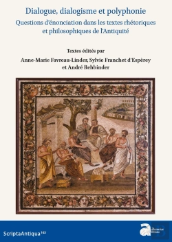 Bertrand.pt - Dialogue, Dialogisme Et Polyphonie : Questions D'Énonciations Dans Les Textes Rhétoriques Et Philosophiques De L'Antiquité