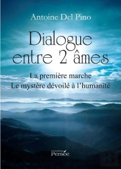 Dialogue Entre 2 Âmes ; La Première Marche ; Le Mystère Dévoilé À L'Humanité