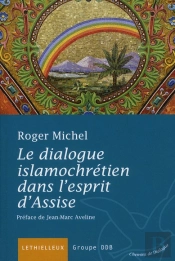 Dialogue Islamochretien Dans L'Esprit D'Assise